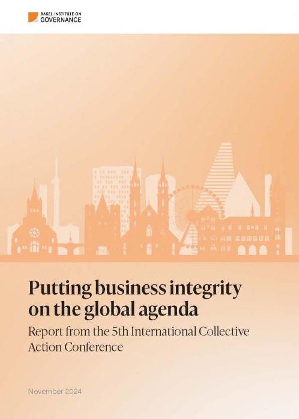 Putting business integrity on the global agenda: Report from the 5th International Collective Action Conference