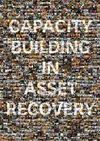 Capacity Building in Asset Recovery