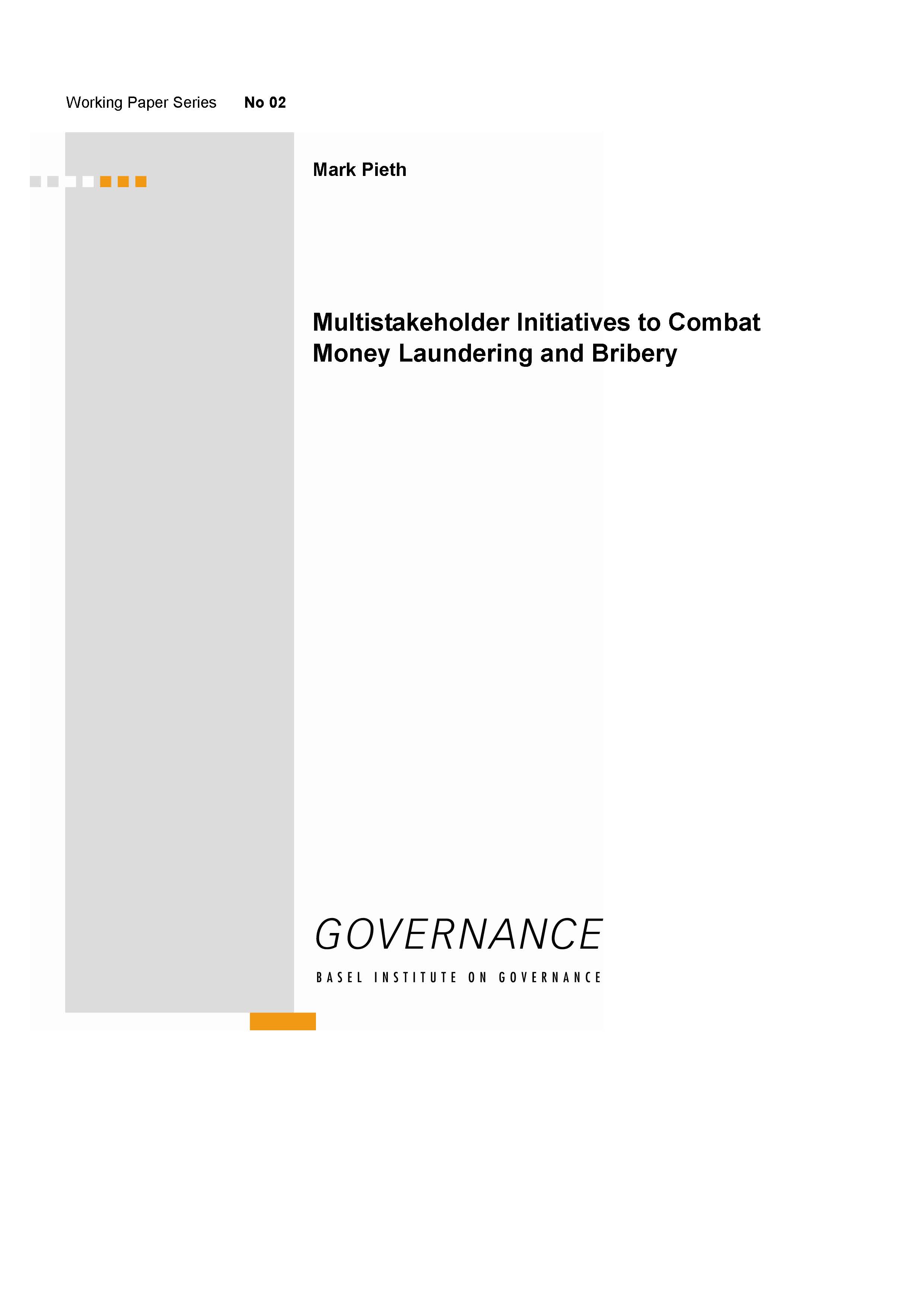 Working Paper 2: Multistakeholder initiatives to combat money laundering and bribery cover