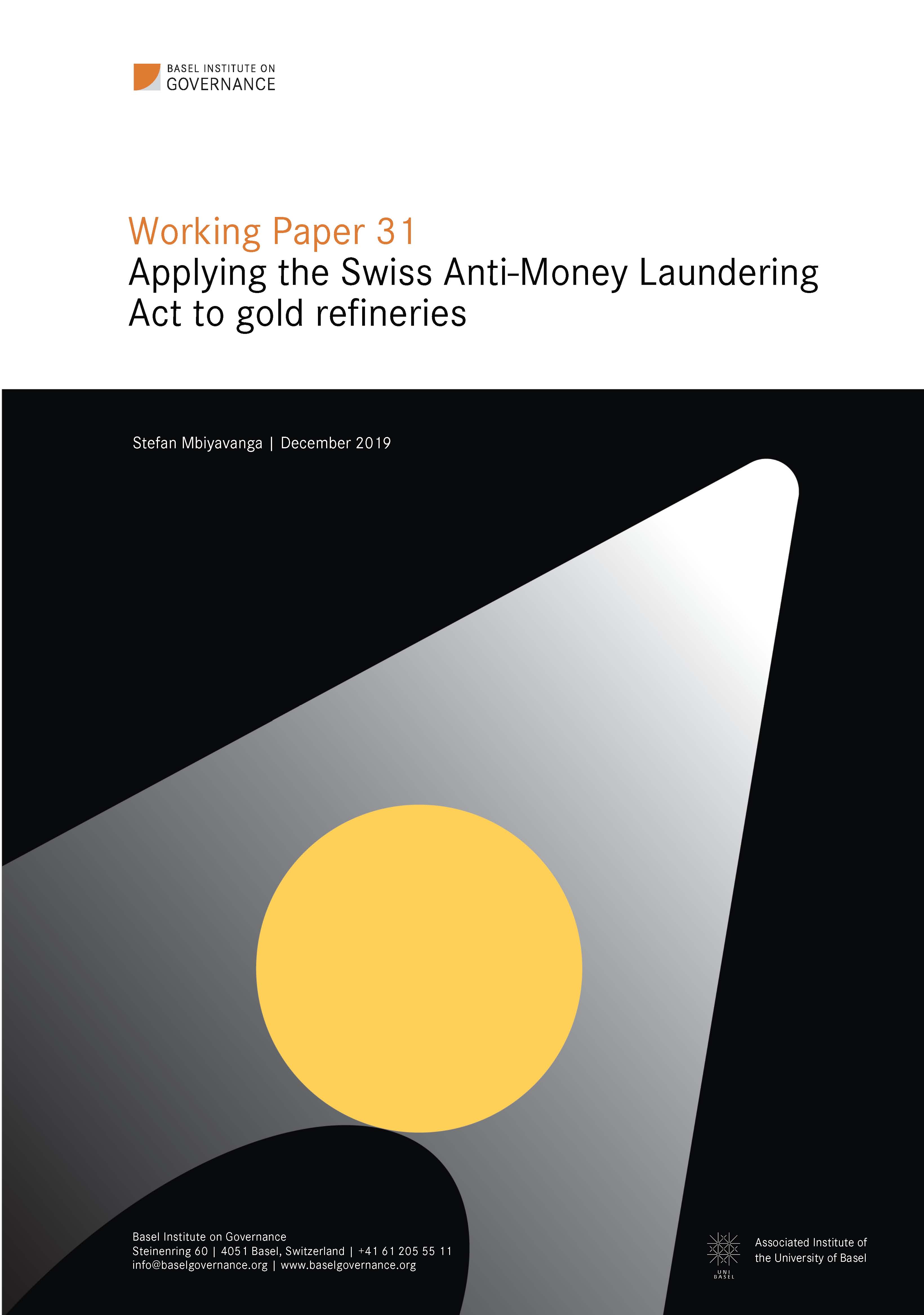 Working Paper 31: Applying the Swiss Anti-Money Laundering Act to gold refineries cover