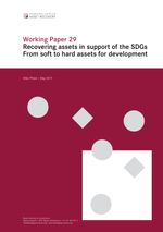 Working Paper 29: Recovering assets in support of the SDGs – from soft to hard assets for development