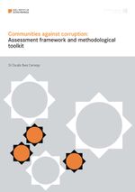 Working Paper 18: Communities against corruption: Assessment framework and methodological toolkit