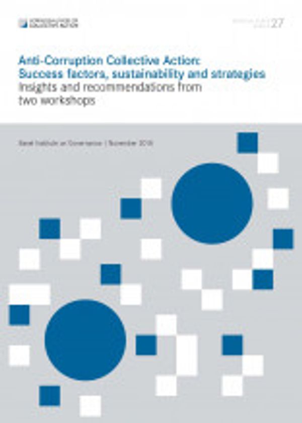Working Paper 27: Anti-corruption Collective Action: Success factors, sustainability and strategies