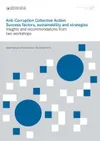Working Paper 27: Anti-corruption Collective Action: Success factors, sustainability and strategies