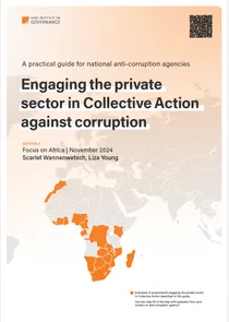 Engaging the private sector in Collective Action against corruption: A practical guide for anti-corruption agencies in Africa