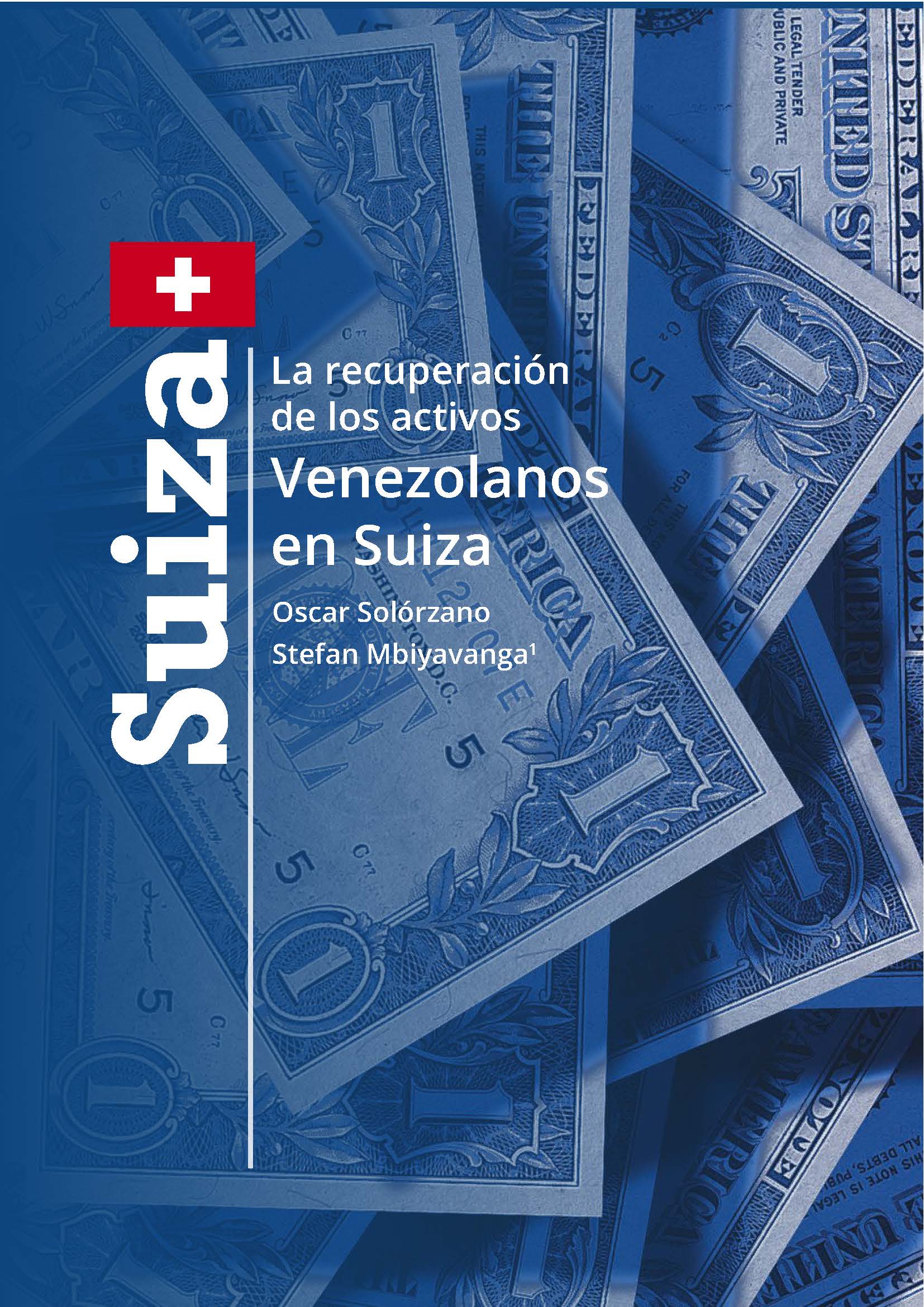La recuperación de los activos Venezolanos en Suiza cover