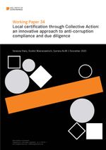 Working Paper 34: Local certification through Collective Action: an innovative approach to anti-corruption compliance and due diligence