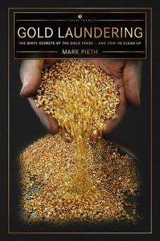 Gold Laundering: the dirty secrets of the gold trade – and how to clean up cover