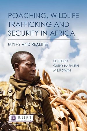 Poaching, Wildlife Trafficking and Organised Crime cover