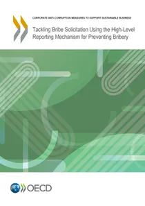 Tackling Bribe Solicitation Using the High-Level Reporting Mechanism for Preventing Bribery