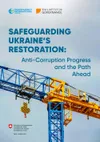 Safeguarding Ukraine's Restoration: Anti-corruption progress and the path ahead