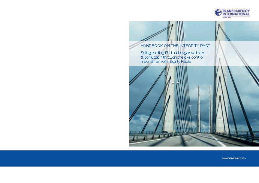 Handbook on the Integrity Pact: Safeguarding EU funds against fraud &amp; corruption through the civil control mechanism of Integrity Pacts cover