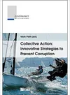 Collective Action: Innovative Strategies to Prevent Corruption