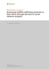 Preliminary report: Examining wildlife trafficking networks in East Africa through the lens of social network analysis