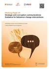 Working Paper 45: Strategic anti-corruption communications – Guidance for behaviour change interventions