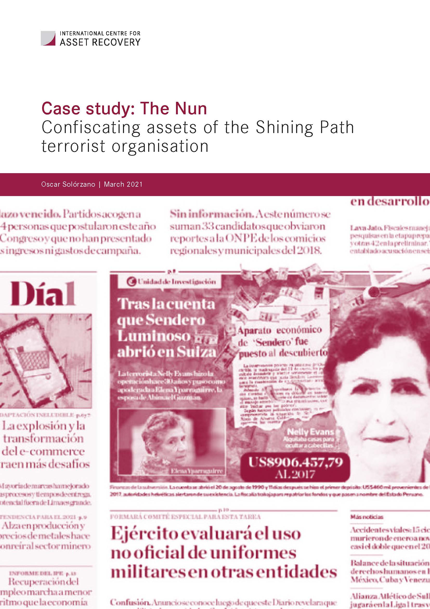 Case study: The Nun – Confiscating assets of the Shining Path terrorist organisation / Estudio de caso: La monja – Decomisando los activos de la organización terrorista Sendero Luminoso cover