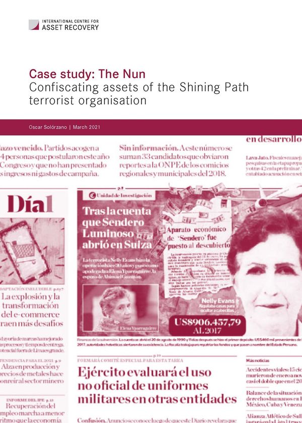 Case study: The Nun – Confiscating assets of the Shining Path terrorist organisation / Estudio de caso: La monja – Decomisando los activos de la organización terrorista Sendero Luminoso