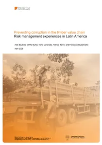 Preventing corruption in the timber value chain: Risk management experiences in Latin America