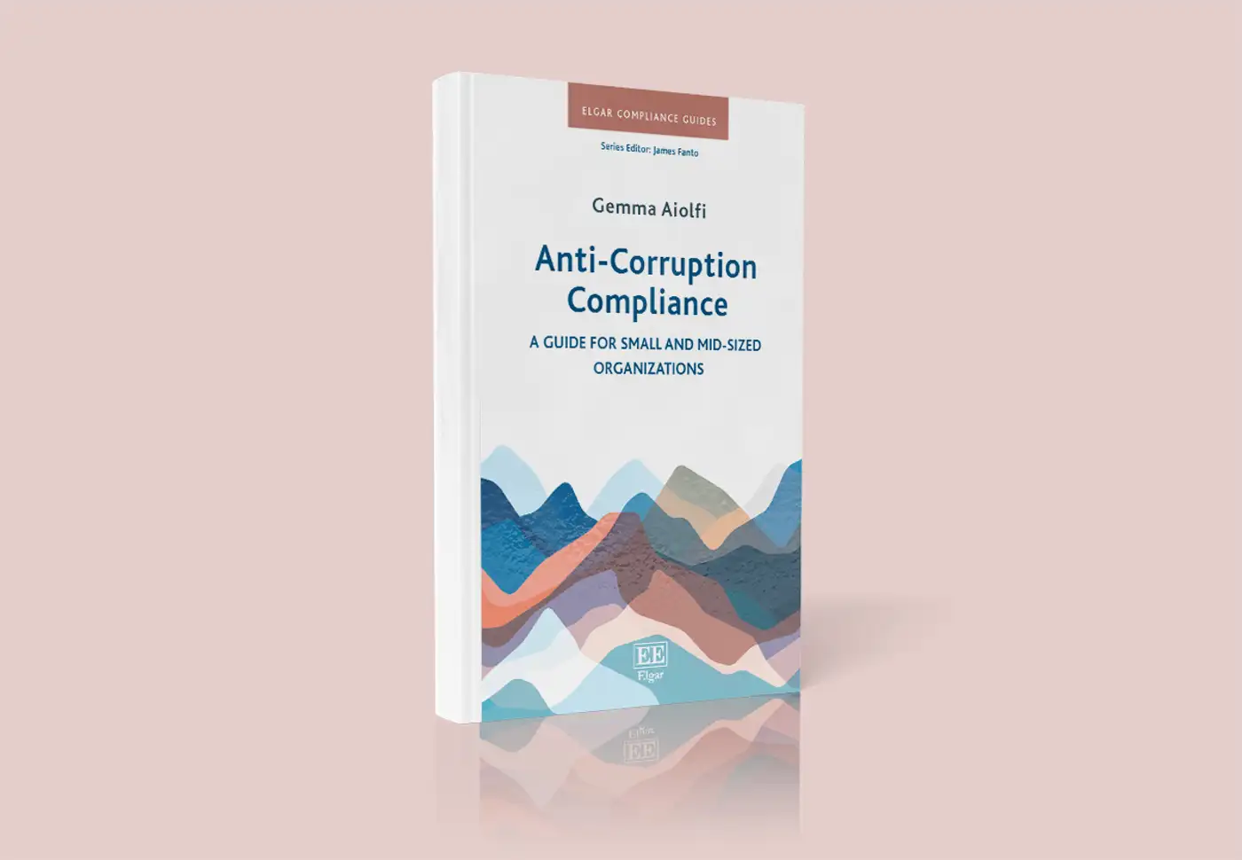 Gemma Aiolfi publishes new book on Anti-Corruption Compliance: A Guide for SMEs