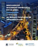 Buenas Prácticas en Anticorrupción: Innovando en Integridad Empresarial en Colombia - Segunda Edición