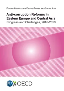 Anti-corruption Reforms in Eastern Europe and Central Asia: Progress and Challenges, 2016-2019