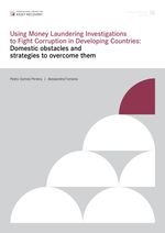 Working Paper 14: Using money laundering investigations to fight corruption in developing countries