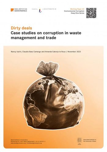 (Forthcoming) Working Paper 49: Dirty deals – Case studies on corruption in waste management and trade