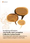 Key takeaways from the 2023 Asia-Pacific Anti-Corruption Collective Action Forum