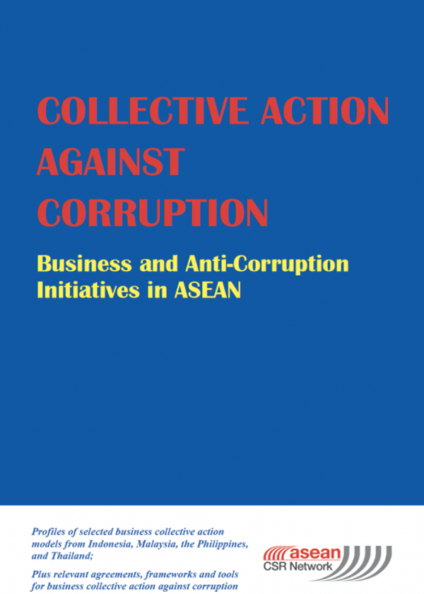 Collective Action against Corruption: Business and Anti-Corruption Initiatives in ASEAN