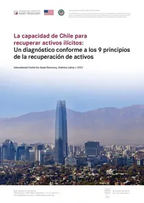 La capacidad de Chile para recuperar activos ilícitos: Un diagnóstico conforme a los 9 principios de la recuperación de activos